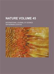 Nature; International Journal of Science Volume 45,123010142X,9781230101422