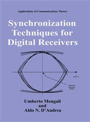 Synchronization Techniques for Digital Receivers,0306457253,9780306457258