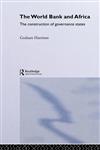The World Bank and Africa The Construction of Governance States,0415302803,9780415302807