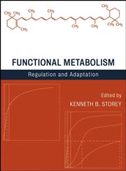 Functional Metabolism Regulation and Adaptation,047141090X,9780471410904