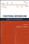 Functional Metabolism Regulation and Adaptation,047141090X,9780471410904