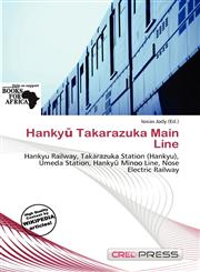 Hankyū Takarazuka Main Line,6137775577,9786137775578
