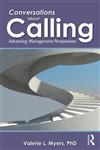 Conversations about Calling Advancing Management Perspectives 1st Edition,0415507464,9780415507462