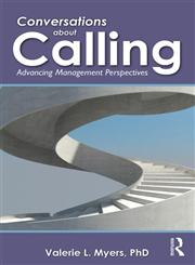 Conversations about Calling Advancing Management Perspectives 1st Edition,0415507464,9780415507462