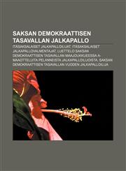 Saksan demokraattisen tasavallan jalkapallo Itäsaksalaiset jalkapalloilijat, Itäsaksalaiset jalkapallovalmentajat,1232080519,9781232080510