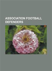 Association Football Defenders Chris Smith (Footballer Born 1981), Jim Gannon, Micky Adams, Clarke Carlisle, Ricardo Carvalho, Mark Roberts (Football,1230690611,9781230690612
