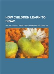 How Children Learn to Draw,1155055632,9781155055633