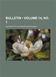 Bulletin (Volume 14, no. 1),1235223442,9781235223440