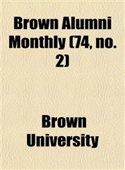 Brown Alumni Monthly (74, no. 2),1154648397,9781154648393