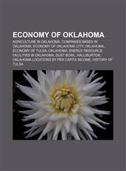 Economy of Oklahoma Agriculture in Oklahoma, Companies based in Oklahoma, Economy of Oklahoma City, Oklahoma, Economy of Tulsa, Oklahoma,1156448190,9781156448199