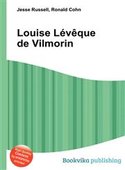 Louise Leveque de Vilmorin,5510866284,9785510866285