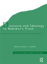 Discourse and Ideology in Nabokov's Prose,0415286581,9780415286589
