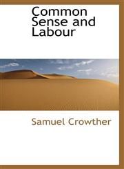 Common Sense and Labour,1110547528,9781110547524