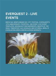 EverQuest 2 - Live Events Brew Day, Bristlebane Day, City Festival, EverQuest's 12th Anniversary, Frostfell, GM Event, Live Event Templates, Moonlight Enchantments, Nights of the Dead, Tinkerfest, Ale Goggles, Bar of Brell,1234799189,9781234799182