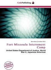Fort Missoula Internment Camp,613704548X,9786137045480