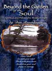 Beyond the Garden of the Soul Spiritual and Philosophic Words of Light,1424199700,9781424199709