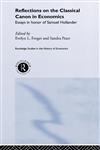 Reflections on the Classical Cannon in Economics Essays in Honor of Samuel Hollander,0415208017,9780415208017