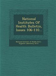 National Institutes of Health Bulletin, Issues 106-110...,1249944244,9781249944249
