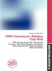 1994 Vancouver Stanley Cup Riot,6137045331,9786137045336
