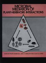 Microbial Mediation of Plant-Herbivore Interactions,047161324X,9780471613244