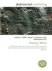 Henry Wirz,6130236425,9786130236427