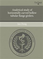 Analytical study of horizontally curved hollow tubular flange girders.,1243581190,9781243581198