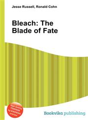 Bleach The Blade of Fate,5510932279,9785510932270