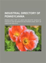 Industrial directory of Pennsylvania,1236636651,9781236636652
