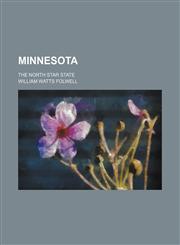 Minnesota; the North star state,1150574674,9781150574672