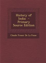 History of India - Primary Source Edition,1293588679,9781293588673