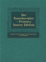 Der Rosenkavalier - Primary Source Edition,1295650789,9781295650781