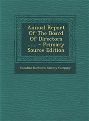 Annual Report of the Board of Directors ...... - Primary Source Edition,1293482013,9781293482018