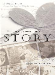 My Story, Your Story, His Story A Memory Journal,1598864556,9781598864557