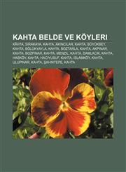Kahta belde ve köyleri Kâhta, Sırakaya, Kahta, Akıncılar, Kahta, Büyükbey, Kahta, Bölükyayla, Kahta, Boztarla, Kahta, Akpınar, Kahta, Bozpınar,123292766X,9781232927662