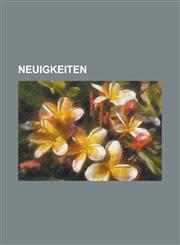 Neuigkeiten,1234413507,9781234413507