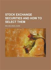 Stock exchange securities and how to select them,1154857662,9781154857665