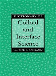 Dictionary of Colloid and Interface Science 2nd Edition,0471394068,9780471394068
