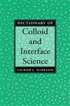 Dictionary of Colloid and Interface Science 2nd Edition,0471394068,9780471394068