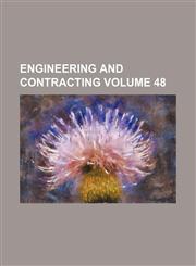 Engineering and contracting Volume 48,1235962466,9781235962462