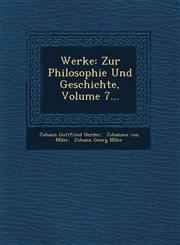 Werke Zur Philosophie Und Geschichte, Volume 7...,1249511275,9781249511274