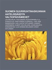 Suomen suuriruhtinaskunnan aatelissäädyn valtiopäivämiehet Leo Mechelin, Yrjö Sakari Yrjö-Koskinen, P. E. Svinhufvud, Hans Henrik Stjernvall,1232023795,9781232023791