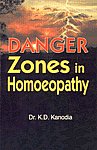 Danger Zones in Homoeopathy Reprint Edition,8131905918,9788131905913