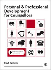 Personal and Professional Development for Counsellors,0803974639,9780803974630