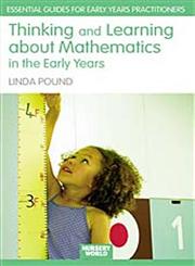 Thinking and Learning About Maths in the Early Years (The Nursery World/Routledge Essential Guides for Early Years Practitioners),0415432359,9780415432351