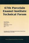 67th Porcelain Enamel Institute Technical Forum Proceedings of the 67th Porcelain Enamel Institute Technical Forum, Nashville, Tennessee, USA 2005, Ceramic Engineering and Science Proceedings, Volume 26, Number 9,1574982788,9781574982787