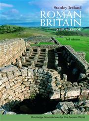 Roman Britain A Sourcebook 3rd Edition,041547177X,9780415471770
