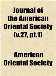 Journal of the American Oriental Society (v.27, pt.1),1151803685,9781151803689