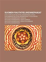 Suomen rautatieliikennepaikat Etelä-Karjalan rautatieliikennepaikat, Etelä-Pohjanmaan rautatieliikennepaikat,1232029033,9781232029038