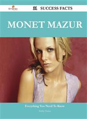 Monet Mazur 31 Success Facts - Everything You Need to Know about Monet Mazur,1488545510,9781488545511