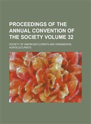 Proceedings of the Annual Convention of the Society (V.2),1153108194,9781153108195